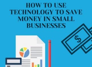 How to Use Technology to Save Money in Small Businesses How to Use Technology to Save Money in Small Businesses