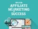 Tips for Affiliate Marketing Success Tips for Affiliate Marketing Success