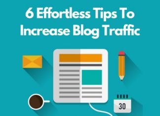 6 Effortless Tips To Increase Blog Traffic 6 Effortless Tips To Increase Blog Traffic