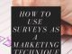 How to Use Surveys as a Marketing Technique