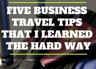 Five Business Travel Tips That I Learned the Hard Way