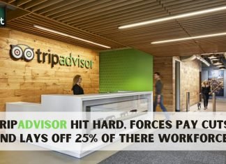 TripAdvisor Hit Hard, Forces Pay Cuts And Lays Off 25% Of There Workforce trip advisor