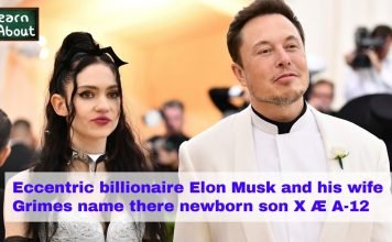 Eccentric billionaire Elon Musk and his wife Grimes name there newborn son X Æ A-12 elon musk son