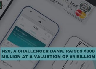 N26, a challenger bank, raises $900 million at a valuation of $9 billion N26, a challenger bank