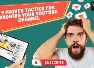 9 Proven Tactics for Growing Your YouTube Channel 9 Proven Tactics for Growing Your YouTube Channels