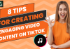 8 tips for crafting engaging content on tiktok