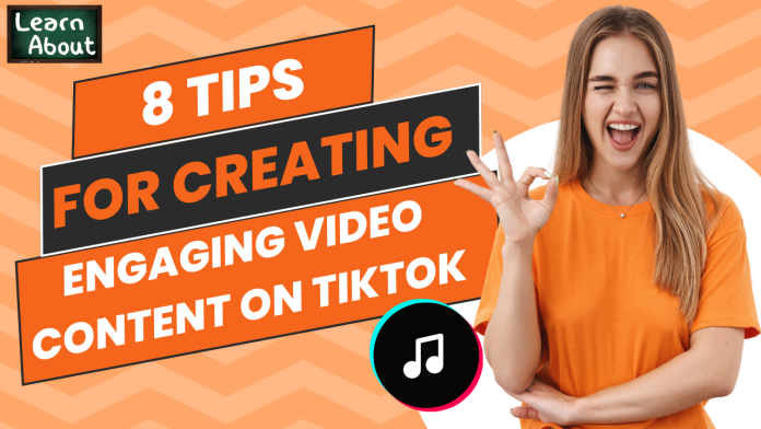 8 tips for crafting engaging content on tiktok 8 tips for crafting engaging content on tiktok