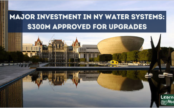 Major Investment in NY Water Systems: $300M Approved for Upgrades